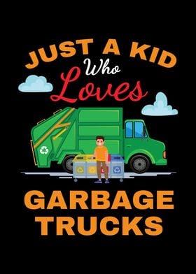 Just A Kid Garbage Truck