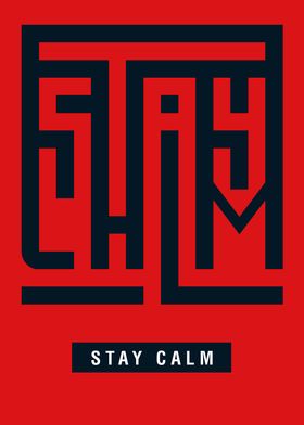 Stay Calm Typography Text 