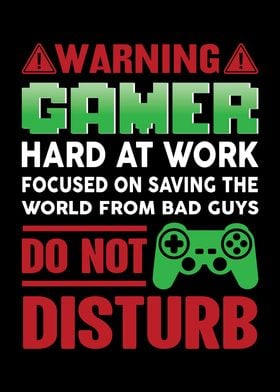 Warning Gamer Hard At Work