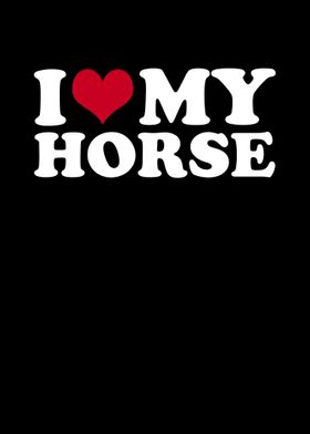 I Love My Horse