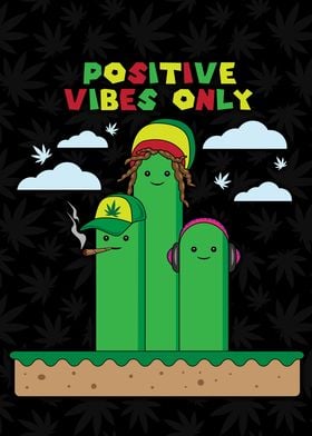 Positive Vibes Only