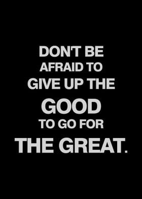 GIVE UP THE GOOD
