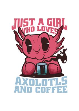 Axolotls and Coffee Gift