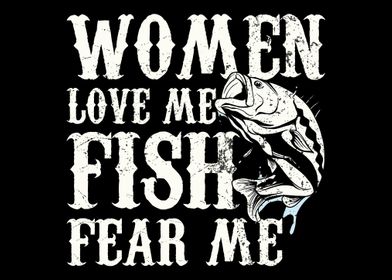 Fish Fear Me Fishing Quote