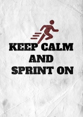 Keep Calm and Sprint On