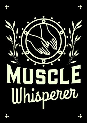 Muscle Whisperer