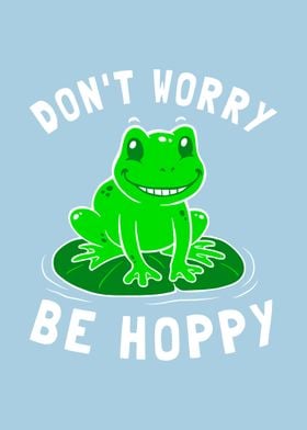 Dont Worry Be Hoppy