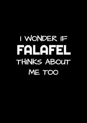 Falafel Thinks About Me