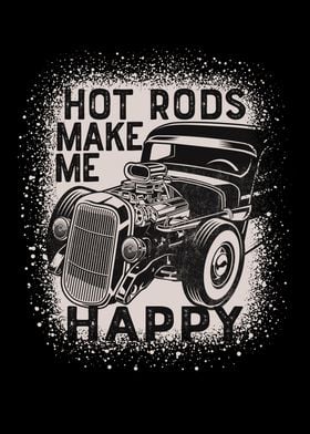 Hot Rods Make Me Happy