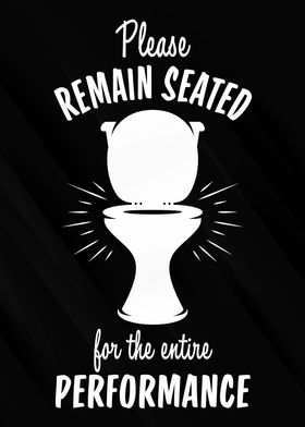 Please Remain Seated Funny