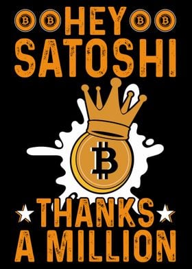 Hey Satoshi Bitcoin 