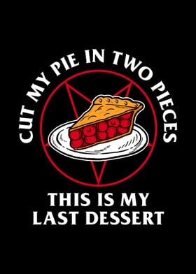 Cut My Pie In Two Pieces