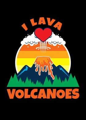 I Lava Volcanoes Volcano