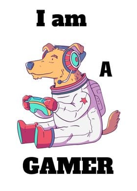 I am a Gamer   Dog Edition