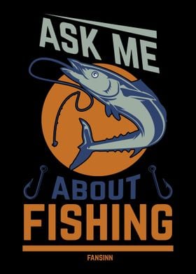 Ask Me About Fishing