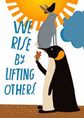 We rise by lifting orther 