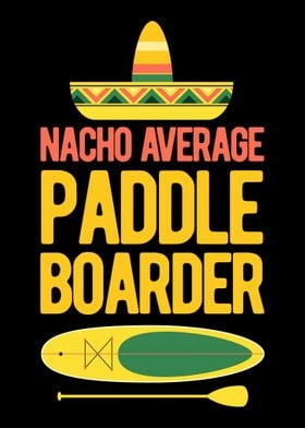 Funny PaddleBoard Quote