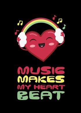 Music Makes My Heart Beat