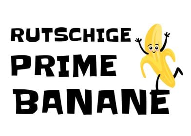 Rutschige Prime Banane