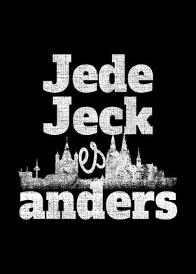 Jede Jeck Es Anders Koeln