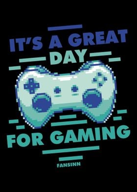 Its A Great Day For Gamin