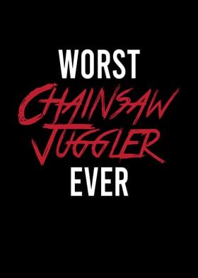 Chainsaw Juggler