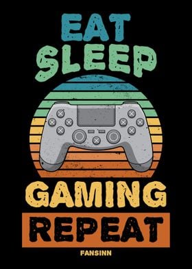 Eat Sleep Gaming Repeat