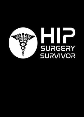 Hip Surgery Survivor 