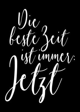 Beste Zeit Ist Immer Jetzt