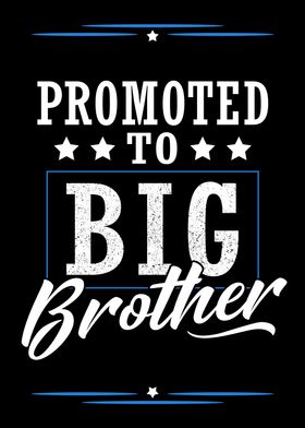 Promoted To Big Brother