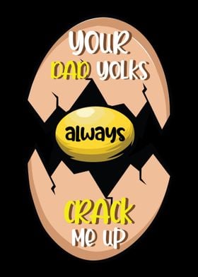 Dad Yolks Funny Father Gif