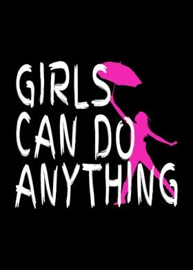 Girls Can Do Anything