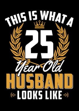 25 Year Old Husband