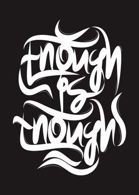 Enough is Enough Lettering