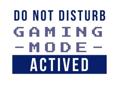 Do not disturb Gaming Mode