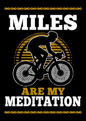 Miles Are My Meditation