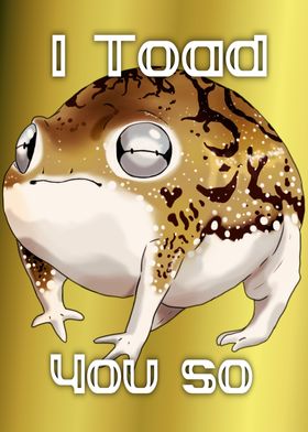 I Toad you so 1