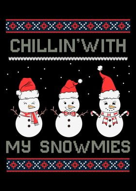 Chillin With My Snowmies