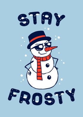 Stay Frosty