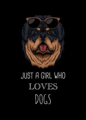 Just A Girl Who Loves Dogs