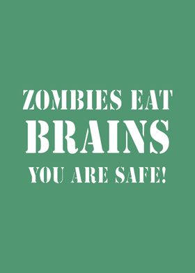 Zombies eat brains