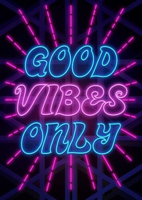 Good Vibes Only Neon Art