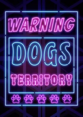 Dogs Territory Sign Neon 