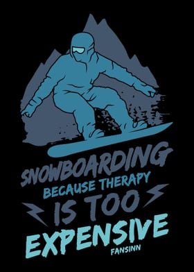 Snowboarding Because Thera