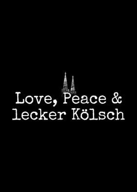 Love Peace Lecker Koelsch