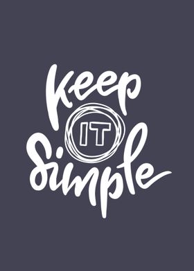 Keep it Simple