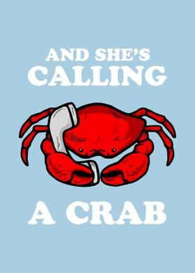 And Shes Calling A Crab