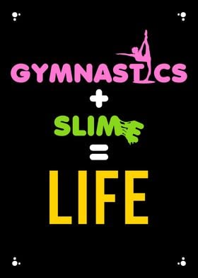 Gymnastics + Slime