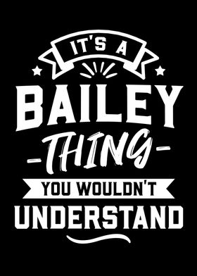 Its A Bailey Thing