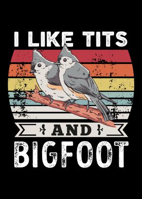 I Like Tits and Bigfoot